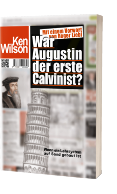 War Augustin der erste Calvinist?