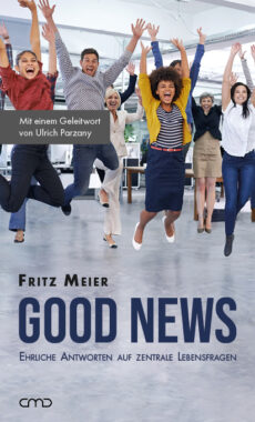Good News – Ehrliche Antworten auf zentrale Lebensfragen / Meier / Parzany