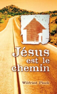 Jésus est le chemin ("Jesus ist der Weg" auf Französisch)
