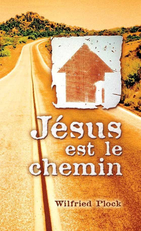 Jésus est le chemin ("Jesus ist der Weg" auf Französisch)