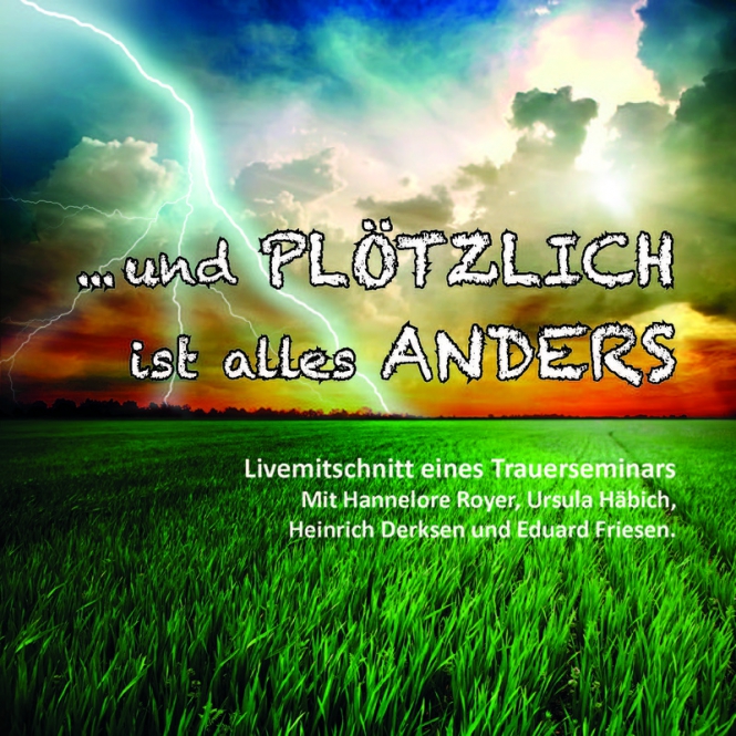 ...und PLÖTZLICH ist alles ANDERS