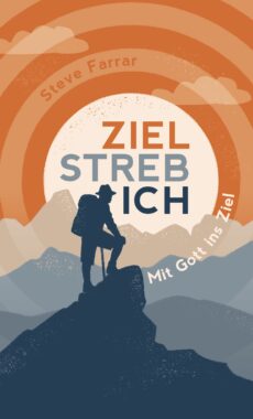 ZIELSTREBICH – Mit Gott ins Ziel
