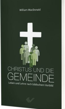 Christus und die Gemeinde (William MacDonald)