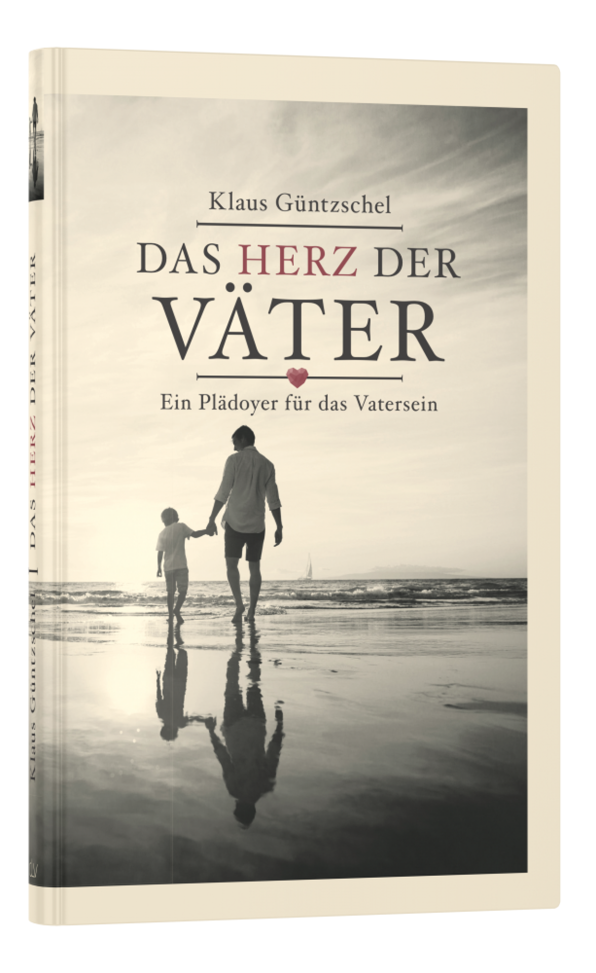 Das Herz der Väter – Ein Plädoyer für das Vatersein