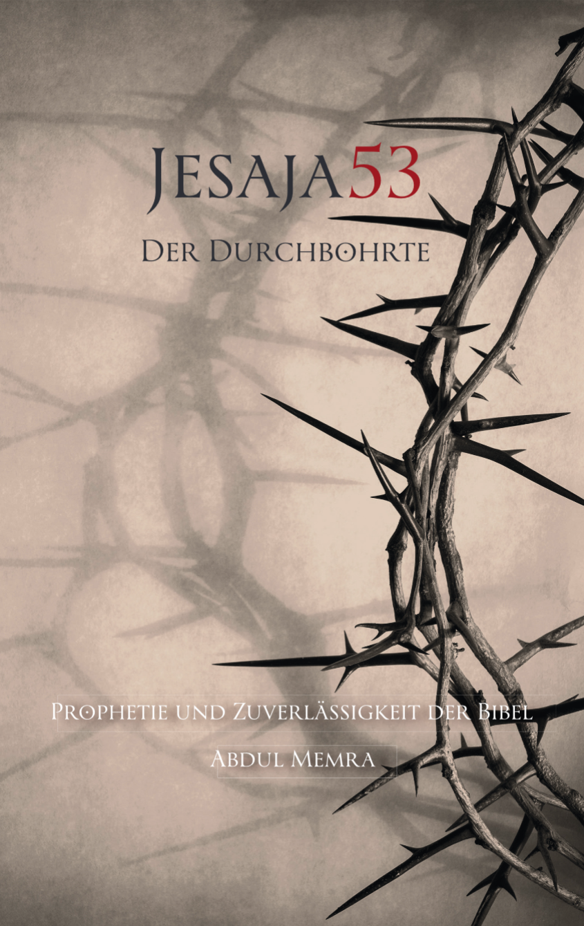 Jesaja 53 – Der Durchbohrte (Abdul Memra)