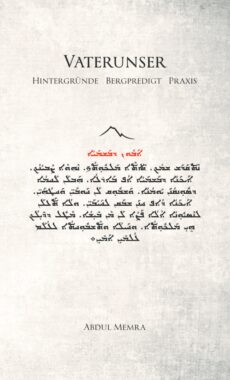 VATERUNSER – Hintergründe Bergpredigt Praxis (Abdul Memra)