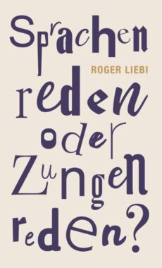 Sprachenreden oder Zungenreden?
